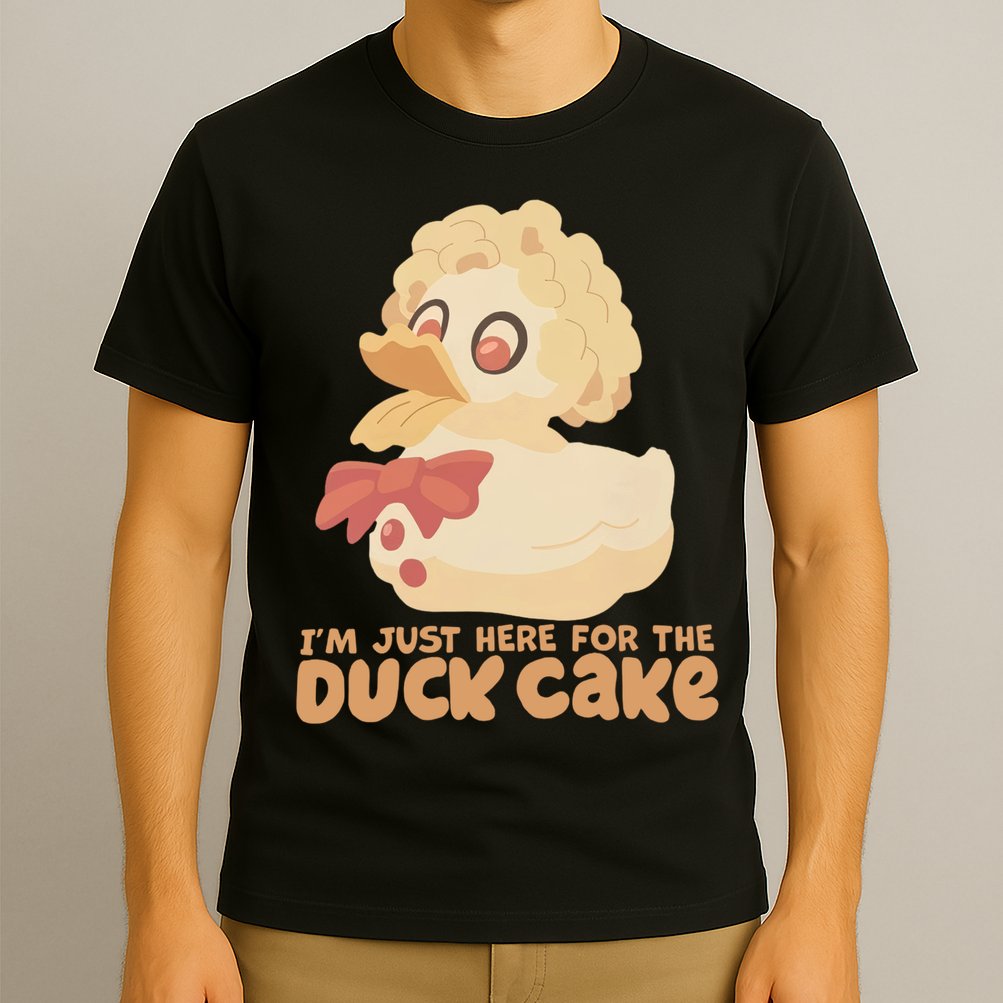 I Just Here For The Duck Cake Snack T-Shirt