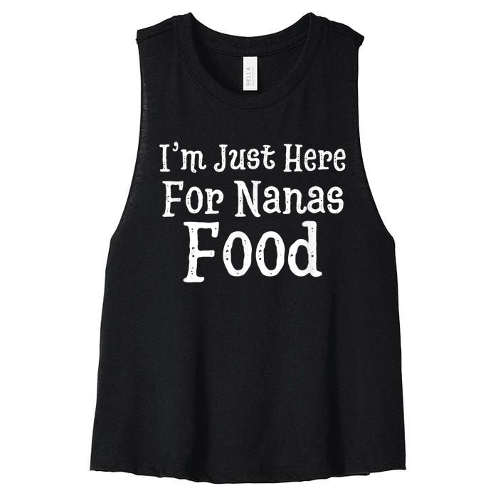 IM Just Here For Nanas Food Thanksgiving Christmas Women's Racerback Cropped Tank