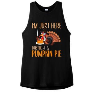 Im Just Here For Pumpkin Pie Funny Thanksgiving Turkey Gift Ladies PosiCharge Tri-Blend Wicking Tank