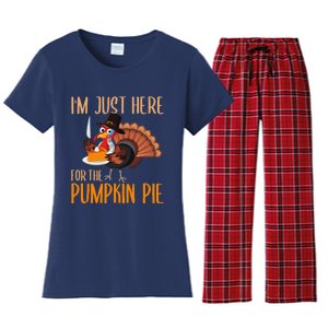 Im Just Here For Pumpkin Pie Funny Thanksgiving Turkey Gift Women's Flannel Pajama Set