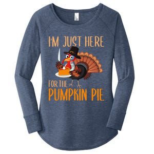 Im Just Here For Pumpkin Pie Funny Thanksgiving Turkey Gift Women's Perfect Tri Tunic Long Sleeve Shirt