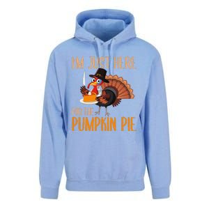 Im Just Here For Pumpkin Pie Funny Thanksgiving Turkey Gift Unisex Surf Hoodie