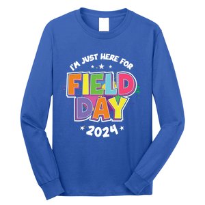 IM Just Here For Field Day 2024 For Teacher Field Day Great Gift Long Sleeve Shirt