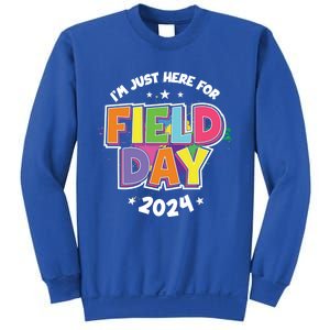 IM Just Here For Field Day 2024 For Teacher Field Day Great Gift Sweatshirt