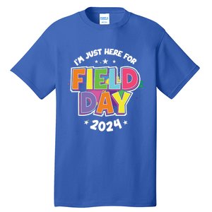 IM Just Here For Field Day 2024 For Teacher Field Day Great Gift Tall T-Shirt