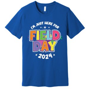 IM Just Here For Field Day 2024 For Teacher Field Day Great Gift Premium T-Shirt