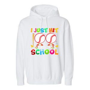 I Just Hit 100 Days Of School Baseball 100th Day Meaningful Gift Garment-Dyed Fleece Hoodie