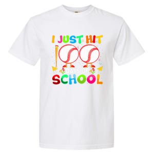 I Just Hit 100 Days Of School Baseball 100th Day Meaningful Gift Garment-Dyed Heavyweight T-Shirt