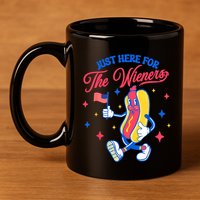 IM Just Here For The Wieners 4th Of July Hot Dog Cute Gift 11oz C Handle Ceramic Mug