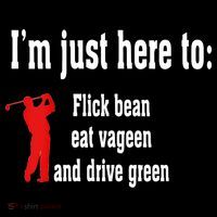 I'm Just Here To Flick Bean Eat Vageen And Drive Green 16 in Basic Backpack