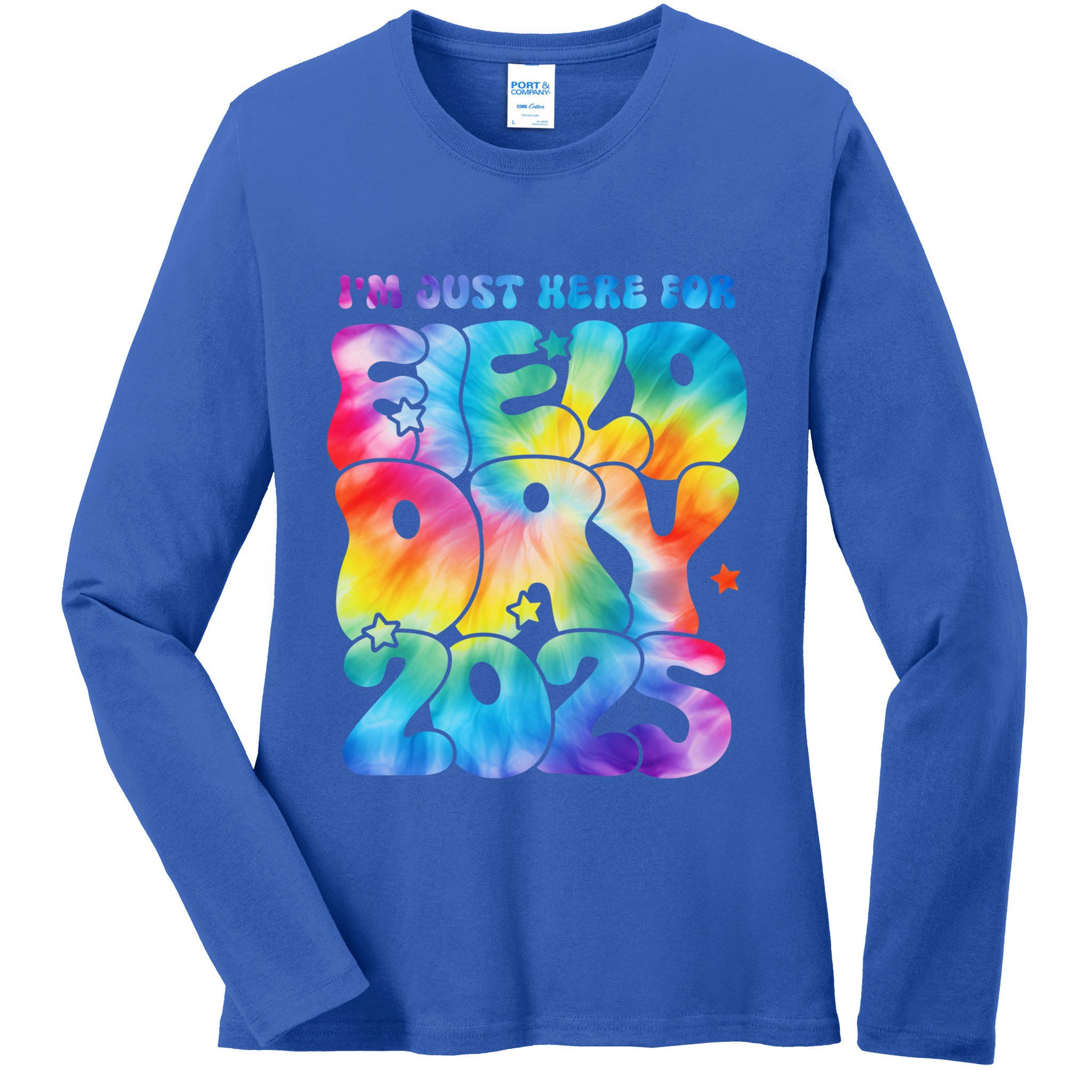 IM Just Here For Field Day 2025 Teacher Tie Dye Groovy Gift Ladies Long Sleeve Shirt