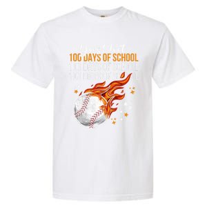 I Just Hit 100 Days Of School Baseball 100th Day Of School Cute Gift Garment-Dyed Heavyweight T-Shirt