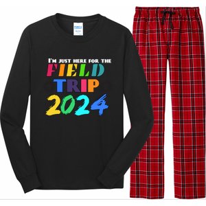 IM Just Here For The Field Trip Teacher Field Day 2024 Gift Long Sleeve Pajama Set