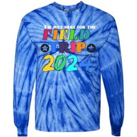 IM Just Here For The Field Trip Teacher Field Day 2024 Gift Tie-Dye Long Sleeve Shirt