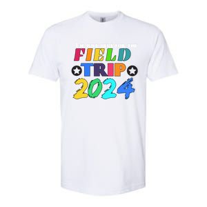 IM Just Here For The Field Trip Teacher Field Day 2024 Gift Softstyle CVC T-Shirt