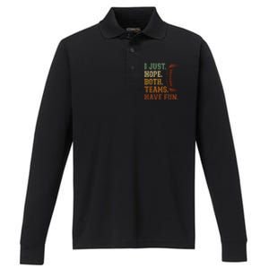 I Just Hope Both Teams Have Fun Cute Gift Funny Football Funny Gift Cute Gift Performance Long Sleeve Polo