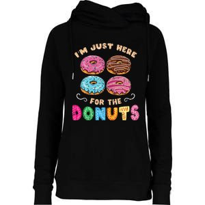 Im Just Here For The Donuts Candy Lover Womens Funnel Neck Pullover Hood