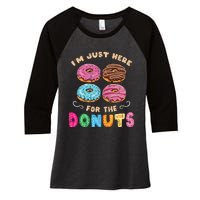 Im Just Here For The Donuts Candy Lover Women's Tri-Blend 3/4-Sleeve Raglan Shirt