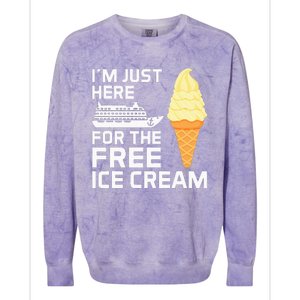 IM Just Here For The Free Ice Cream Funny Cruise 2024 Colorblast Crewneck Sweatshirt