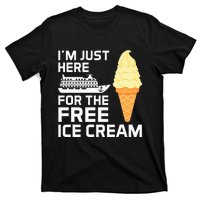 IM Just Here For The Free Ice Cream Funny Cruise 2024 T-Shirt