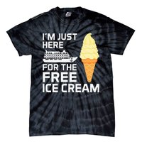 IM Just Here For The Free Ice Cream Funny Cruise 2024 Tie-Dye T-Shirt