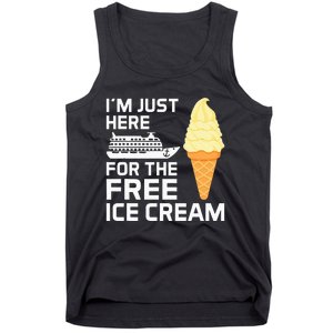 IM Just Here For The Free Ice Cream Funny Cruise 2024 Tank Top