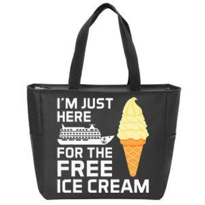 IM Just Here For The Free Ice Cream Funny Cruise 2024 Zip Tote Bag