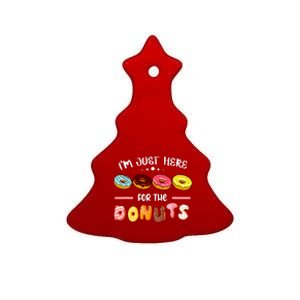 Im Just Here For The Donuts Doughnut Dough Sweet Dessert Ceramic Tree Ornament