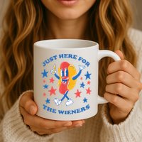 I'm Just Here For The Wieners 4th Of July Shirts Mug