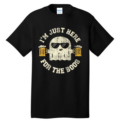 Im Just Here For The Boos Halloween Drinking Party Tall T-Shirt