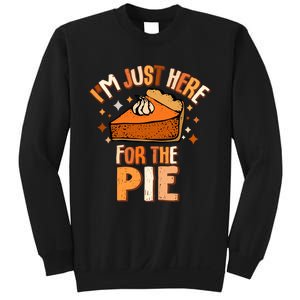 IM Just Here For The Pie Thanksgiving Fall Autumn Retro Sweatshirt