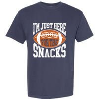 IM Just Here For The Snacks Funny Football Watching Garment-Dyed Heavyweight T-Shirt