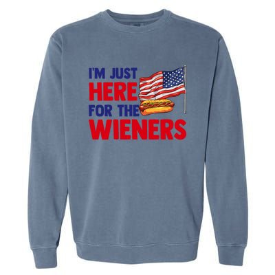 IM Just Here For The Wieners Gift Garment-Dyed Sweatshirt