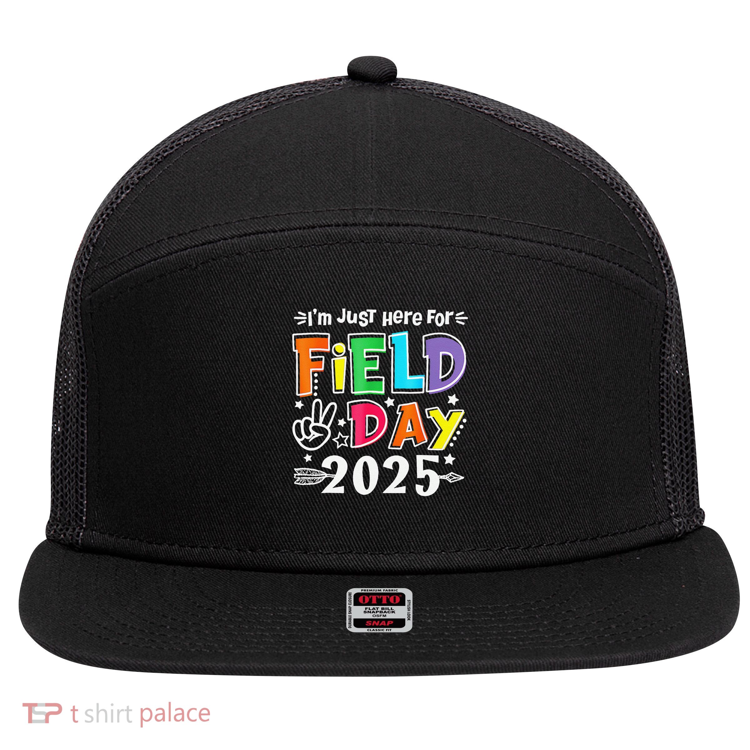 Im Just Here For Field Day 2025 For Teacher Field Day 7 Panel Mesh Trucker Snapback Hat