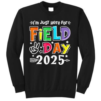 Im Just Here For Field Day 2025 For Teacher Field Day Sweatshirt