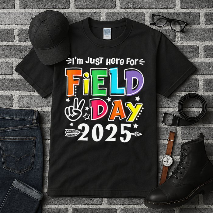Im Just Here For Field Day 2025 For Teacher Field Day Tall T-Shirt