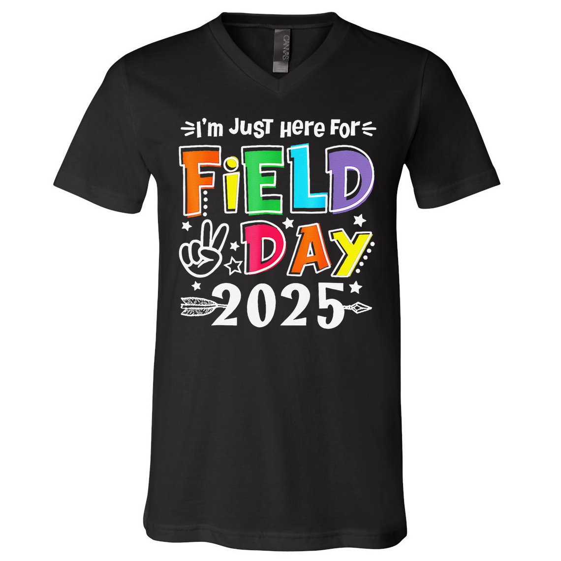 Im Just Here For Field Day 2025 For Teacher Field Day V-Neck T-Shirt