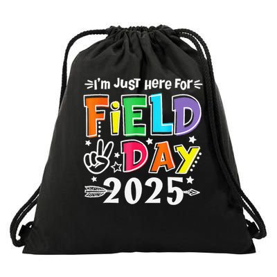 Im Just Here For Field Day 2025 For Teacher Field Day Drawstring Bag