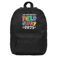 Im Just Here For Field Day 2025 For Teacher Field Day 16 in Basic Backpack