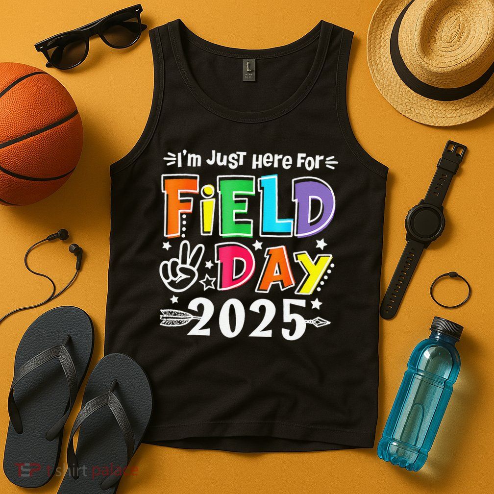 Im Just Here For Field Day 2025 For Teacher Field Day Tank Top