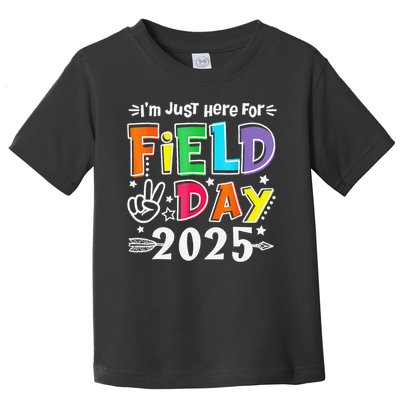 Im Just Here For Field Day 2025 For Teacher Field Day Toddler T-Shirt