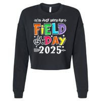 Im Just Here For Field Day 2025 For Teacher Field Day Cropped Pullover Crew