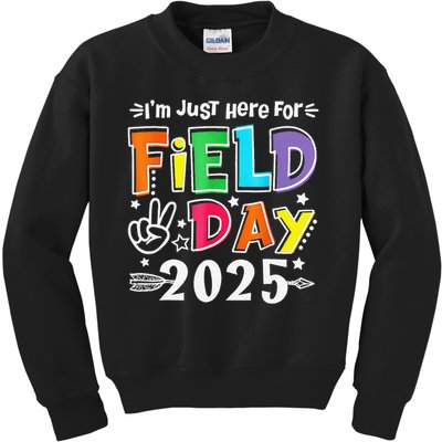 Im Just Here For Field Day 2025 For Teacher Field Day Kids Sweatshirt