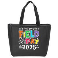Im Just Here For Field Day 2025 For Teacher Field Day Zip Tote Bag