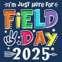 Im Just Here For Field Day 2025 For Teacher Field Day Infant Baby Jersey Bodysuit