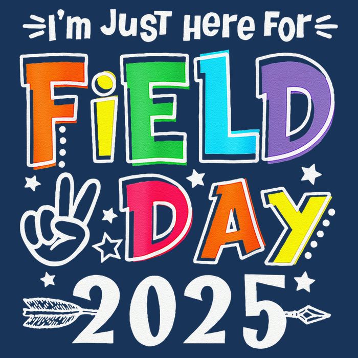 Im Just Here For Field Day 2025 For Teacher Field Day Infant Baby Jersey Bodysuit