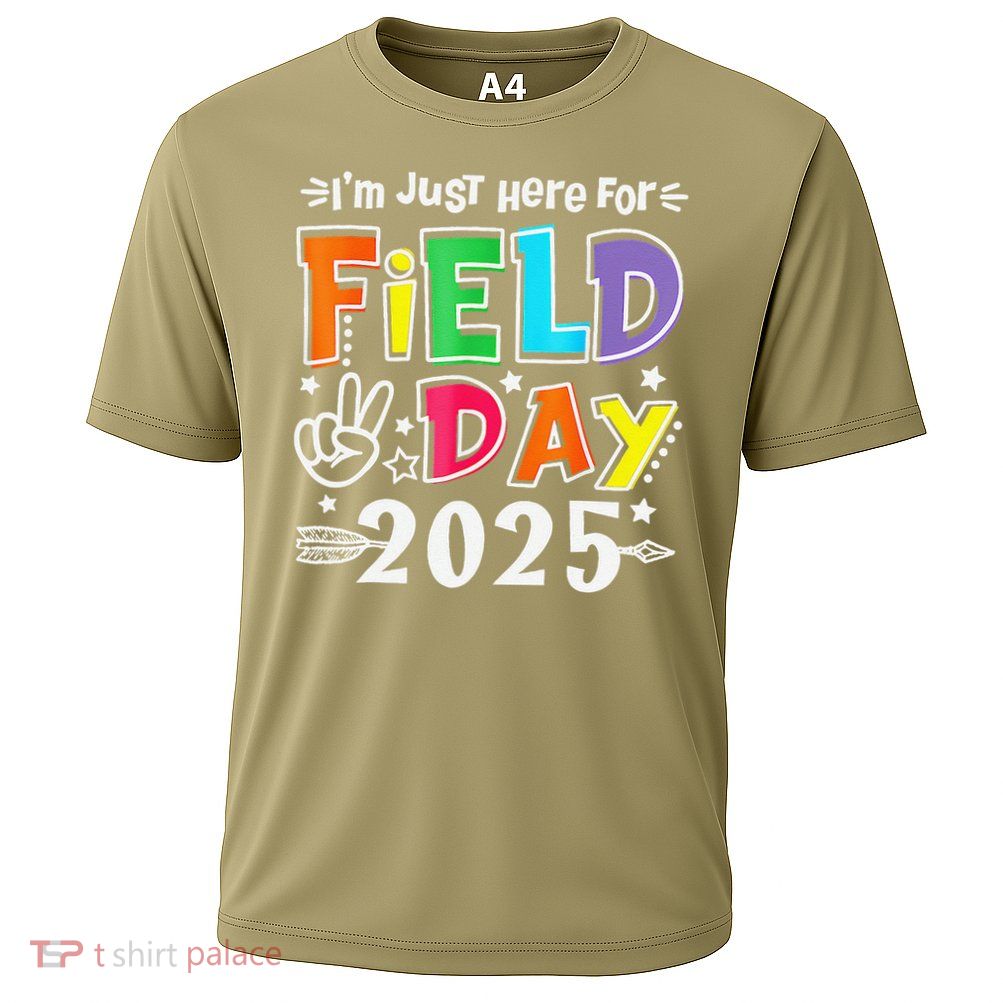 Im Just Here For Field Day 2025 For Teacher Field Day Performance Shirt