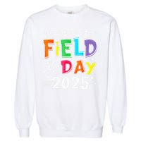 Im Just Here For Field Day 2025 For Teacher Field Day Garment-Dyed Sweatshirt