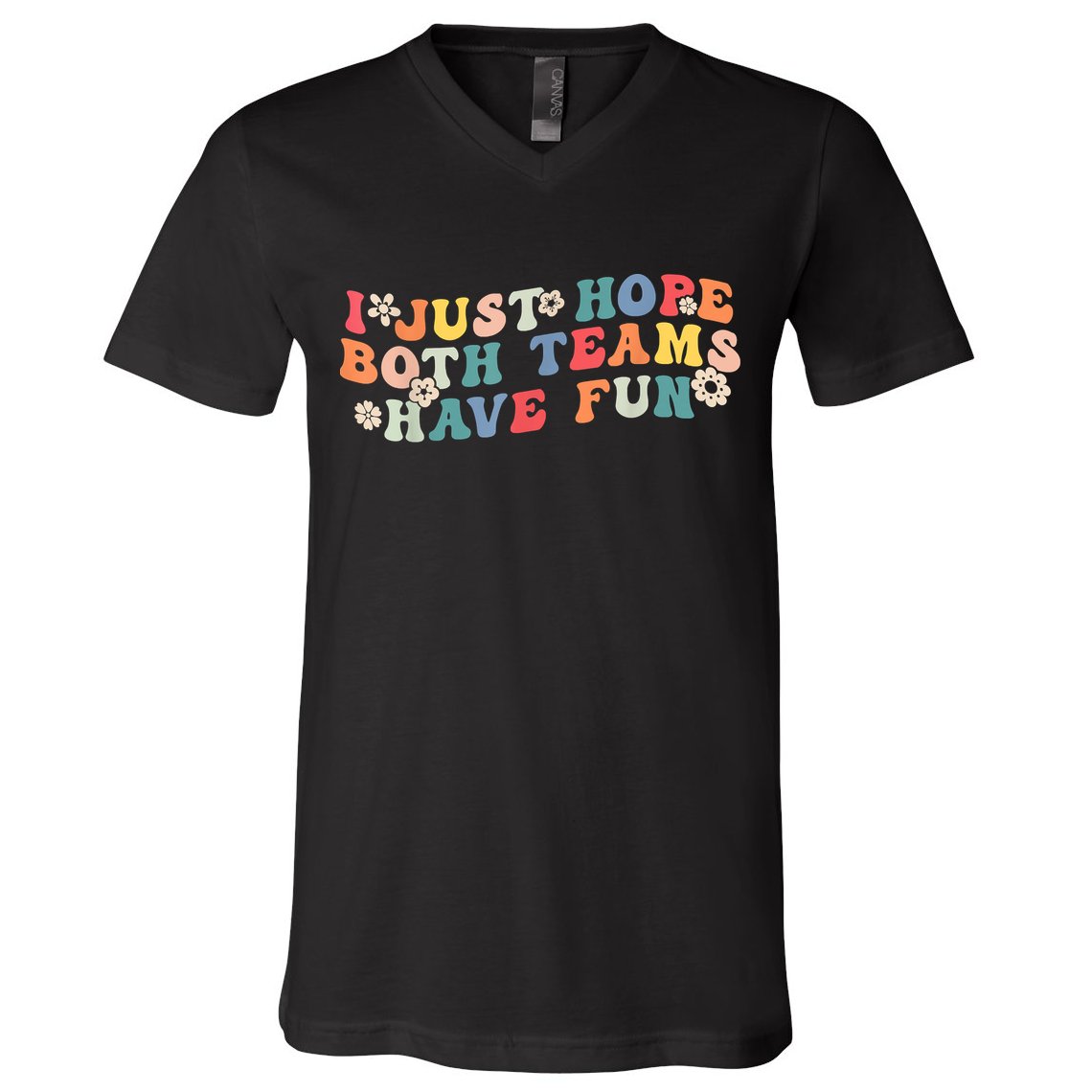 I Just Hope Both Teams Have Fun Funny Football V-Neck T-Shirt