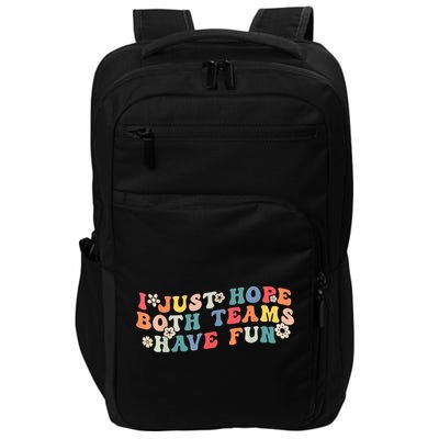I Just Hope Both Teams Have Fun Funny Football Impact Tech Backpack